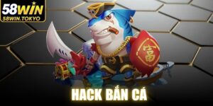 Hack Bắn Cá
