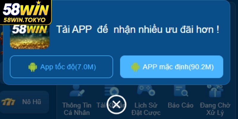 Hướng dẫn tải app 58WIN an toàn và nhanh chóng nhất